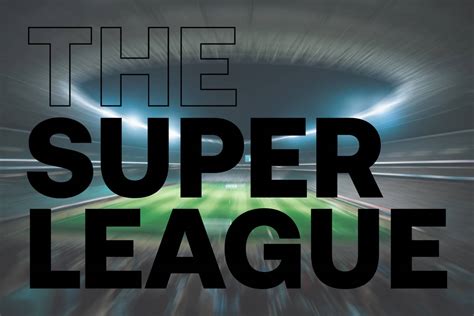 reddit superliga|The Super League .